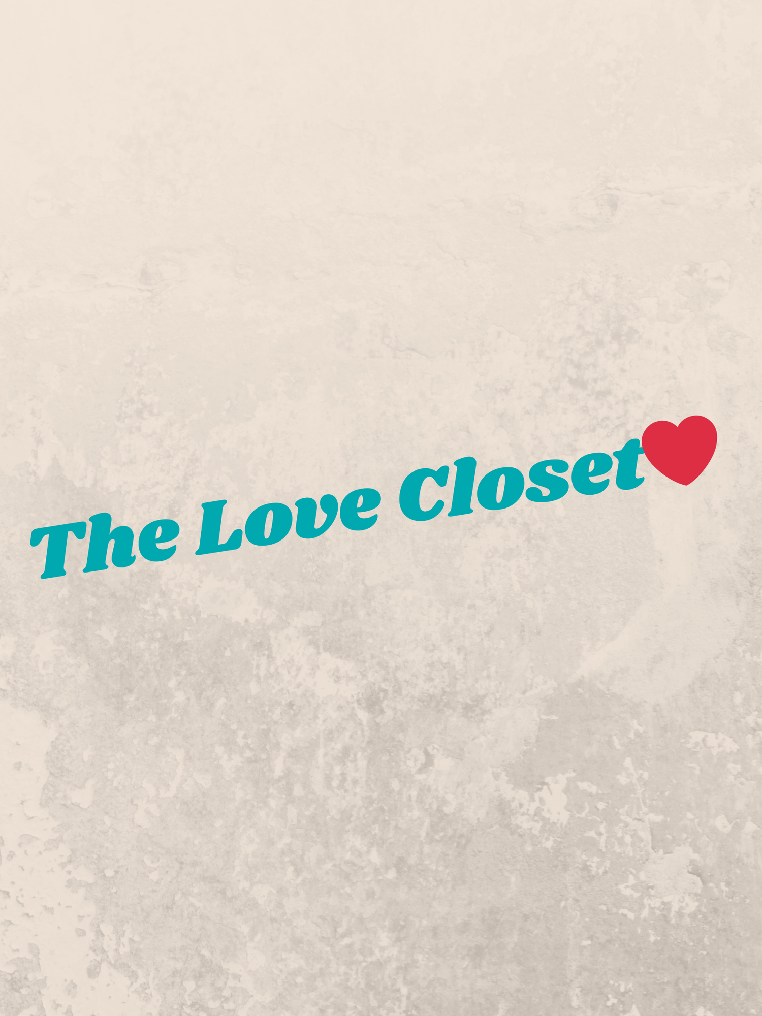The Love Closet ❤️