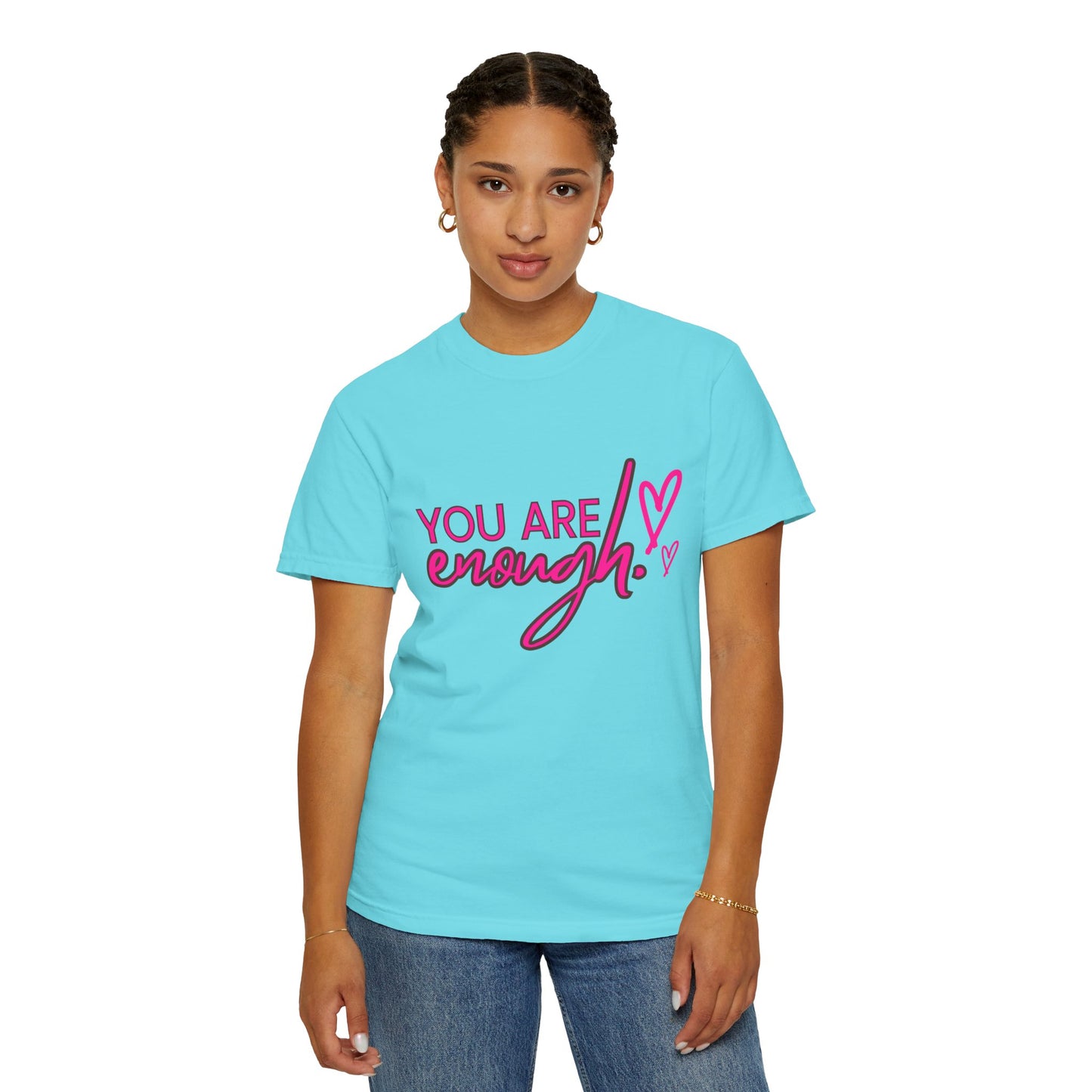 You Are Enough Unisex T-Shirt, Inspirational Tee, Self-Love Shirt, Gift for Her, Motivational Fashion