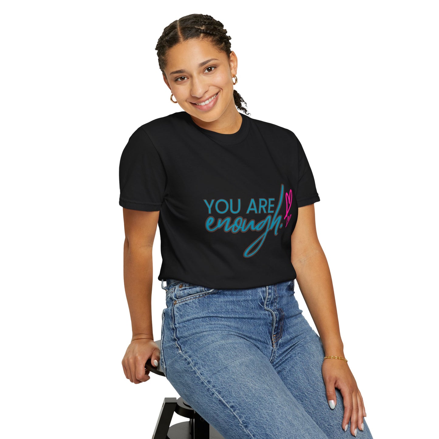 Empowering Unisex Garment-Dyed T-shirt - You Are Enough, Inspirational Tee, Self-Care Gift, Motivational Apparel, Uplifting Fashion