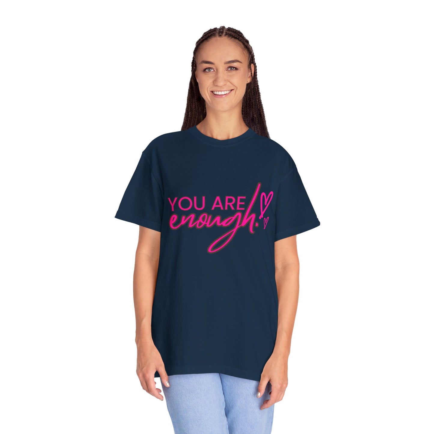You Are Enough Unisex T-Shirt, Inspirational Tee, Self-Love Shirt, Gift for Her, Motivational Fashion