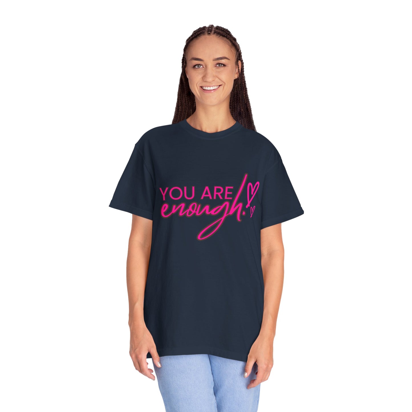 You Are Enough Unisex T-Shirt, Inspirational Tee, Self-Love Shirt, Gift for Her, Motivational Fashion
