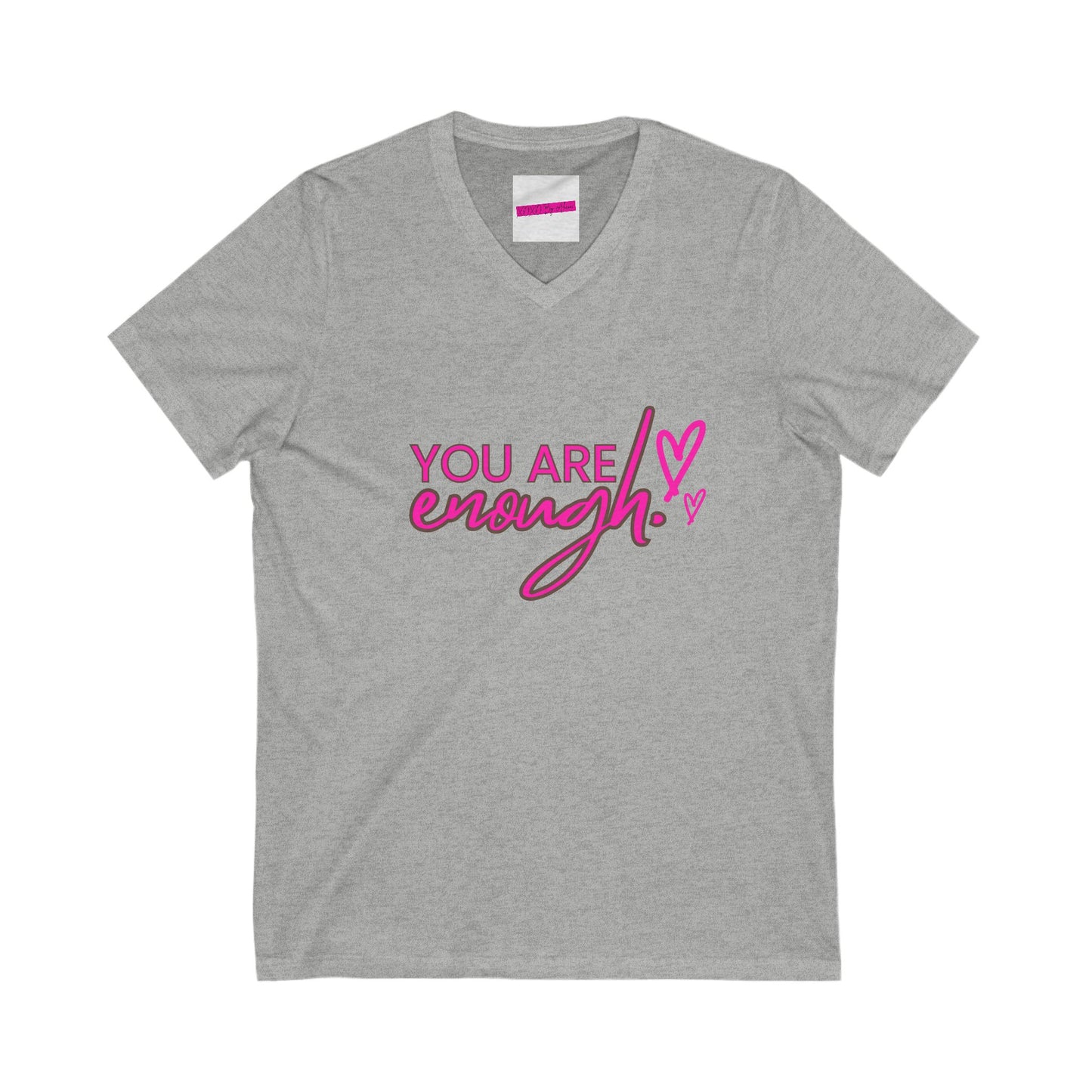 You Are Enough Unisex V-Neck Tee | Inspirational Shirt for Self-Love, Casual Wear, Gift for Friends, Positive Affirmation Tee