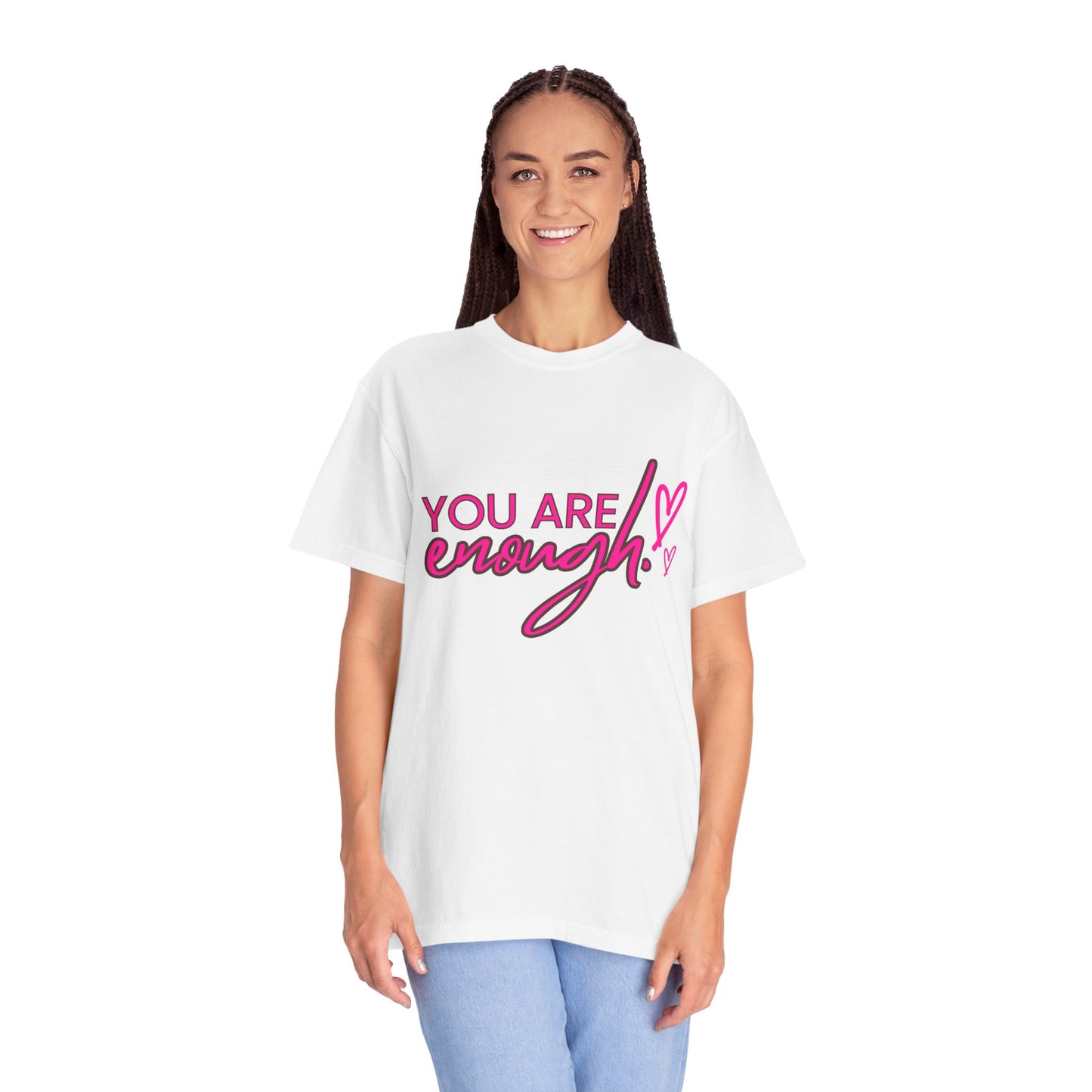 You Are Enough Unisex T-Shirt, Inspirational Tee, Self-Love Shirt, Gift for Her, Motivational Fashion