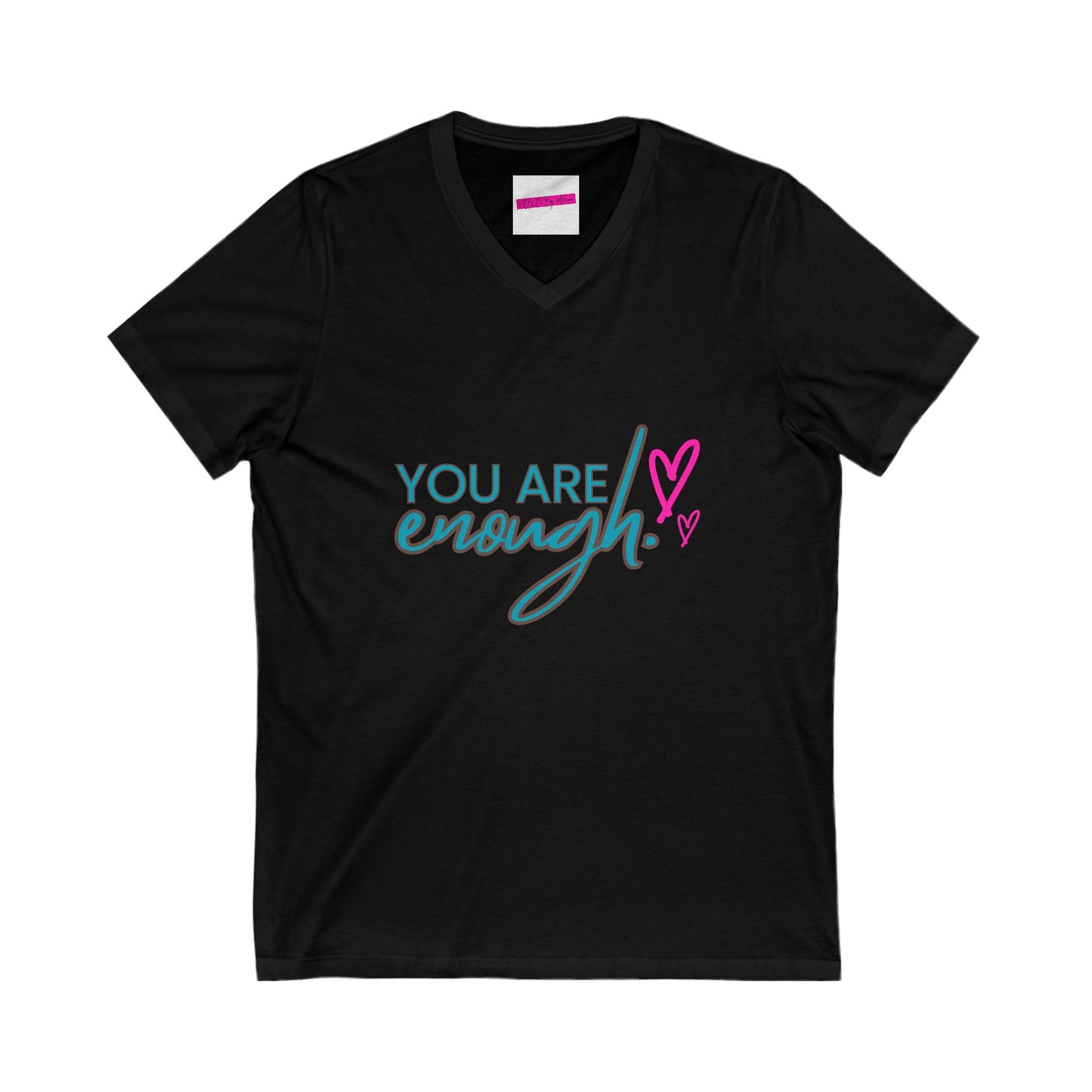 Empowering V-Neck Tee - You Are Enough, Inspirational Shirt, Self-Love Apparel, Gift for Her, Positive Message T-Shirt, Motivational Fashion