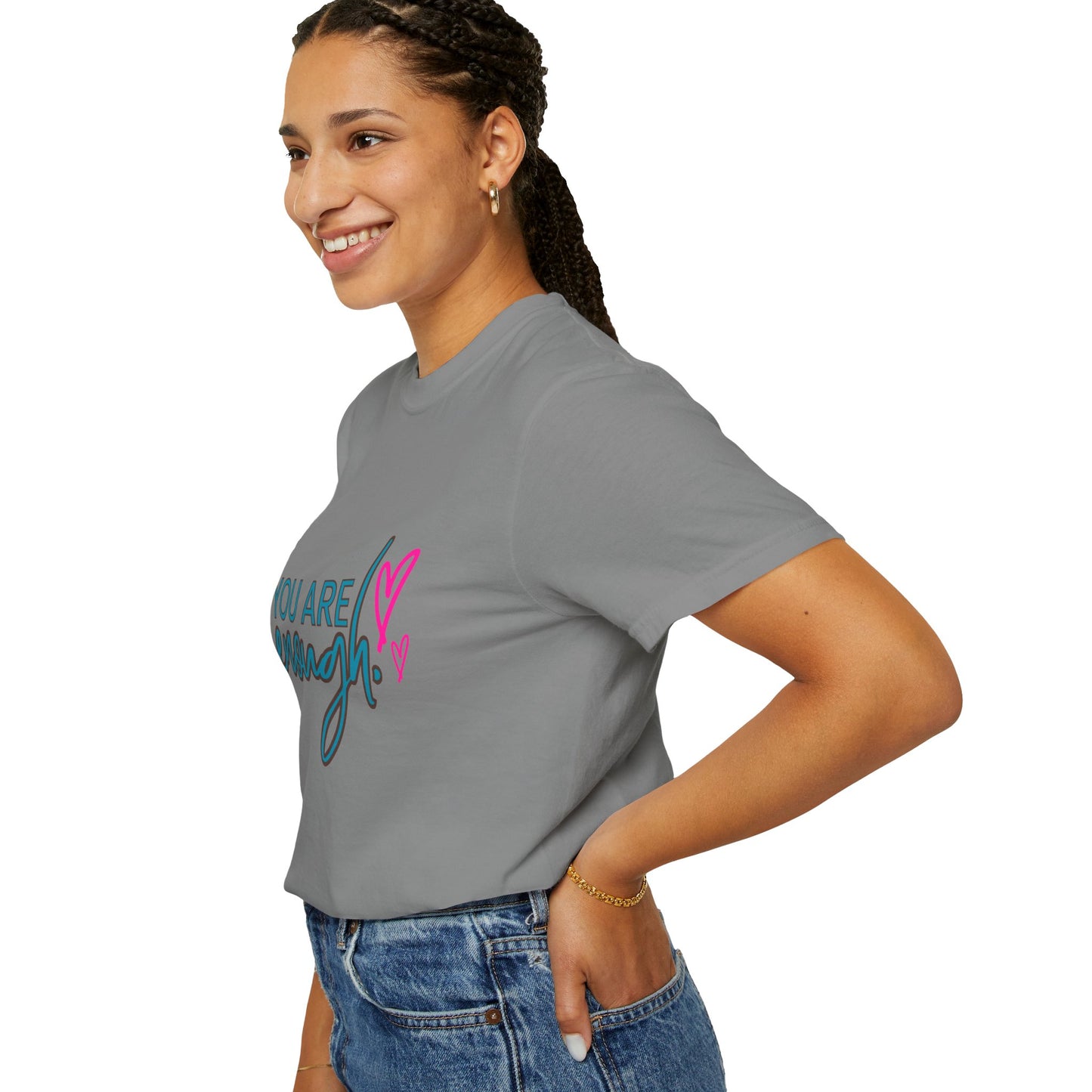 Empowering Unisex Garment-Dyed T-shirt - You Are Enough, Inspirational Tee, Self-Care Gift, Motivational Apparel, Uplifting Fashion