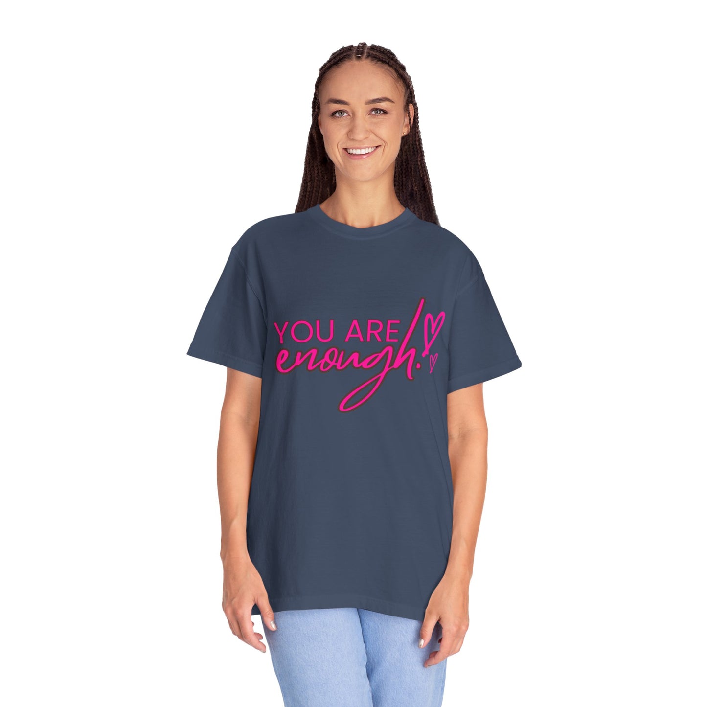You Are Enough Unisex T-Shirt, Inspirational Tee, Self-Love Shirt, Gift for Her, Motivational Fashion