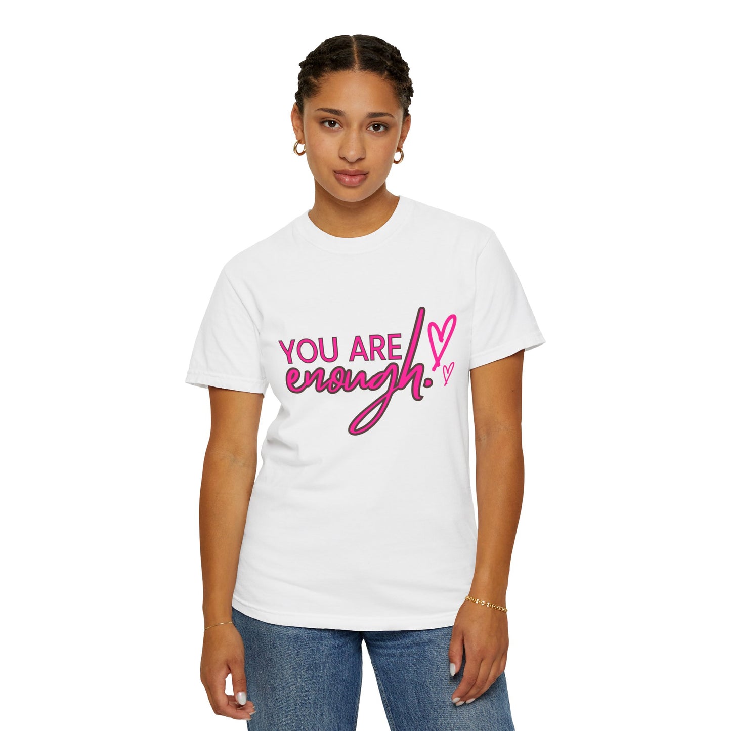 You Are Enough Unisex T-Shirt, Inspirational Tee, Self-Love Shirt, Gift for Her, Motivational Fashion