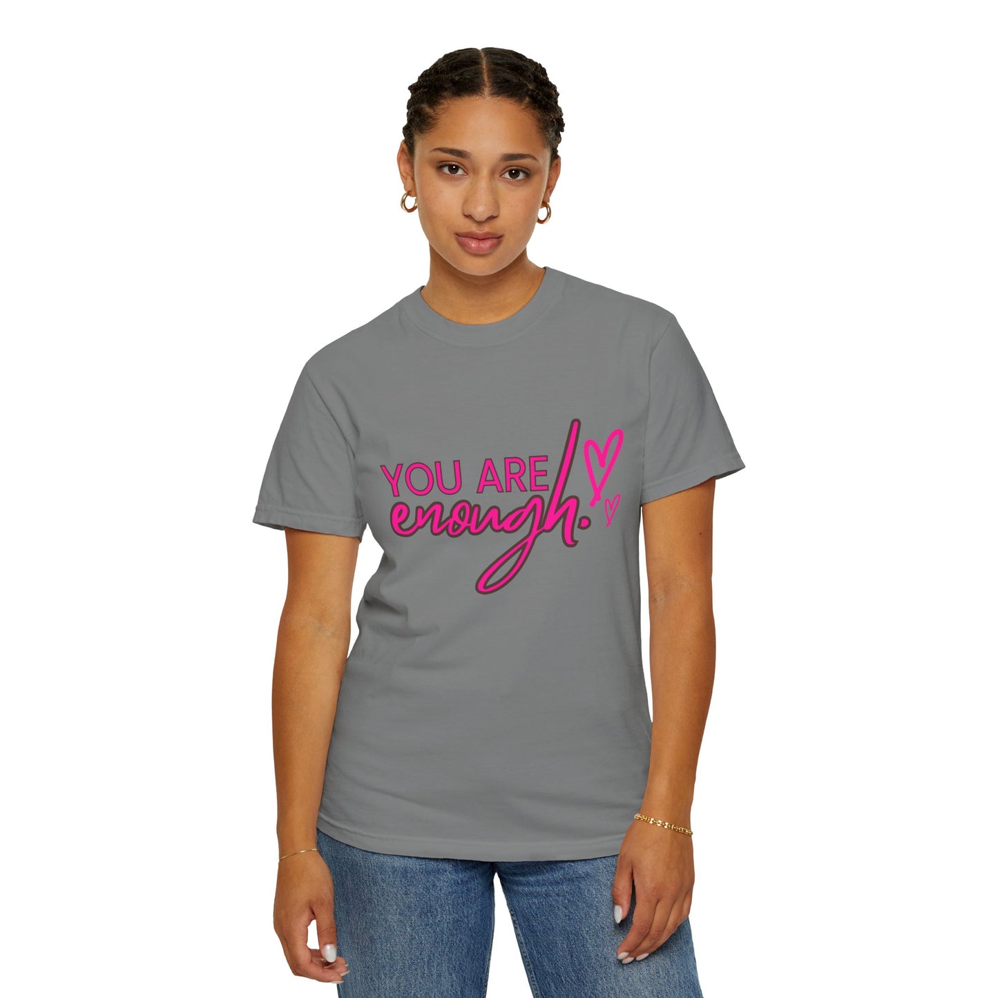 You Are Enough Unisex T-Shirt, Inspirational Tee, Self-Love Shirt, Gift for Her, Motivational Fashion