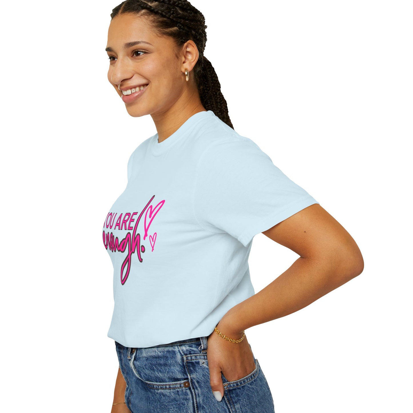 You Are Enough Unisex T-Shirt, Inspirational Tee, Self-Love Shirt, Gift for Her, Motivational Fashion