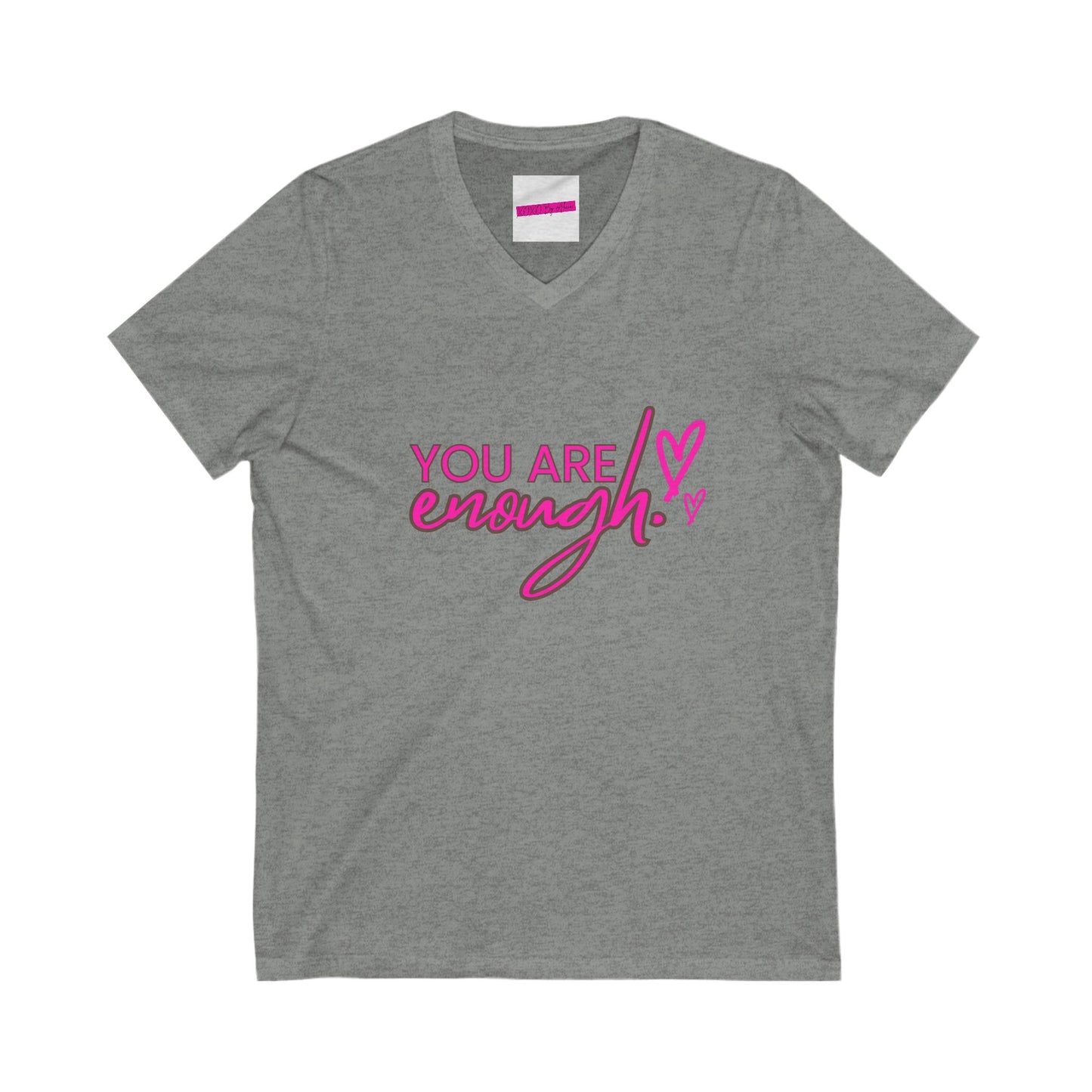 You Are Enough Unisex V-Neck Tee | Inspirational Shirt for Self-Love, Casual Wear, Gift for Friends, Positive Affirmation Tee