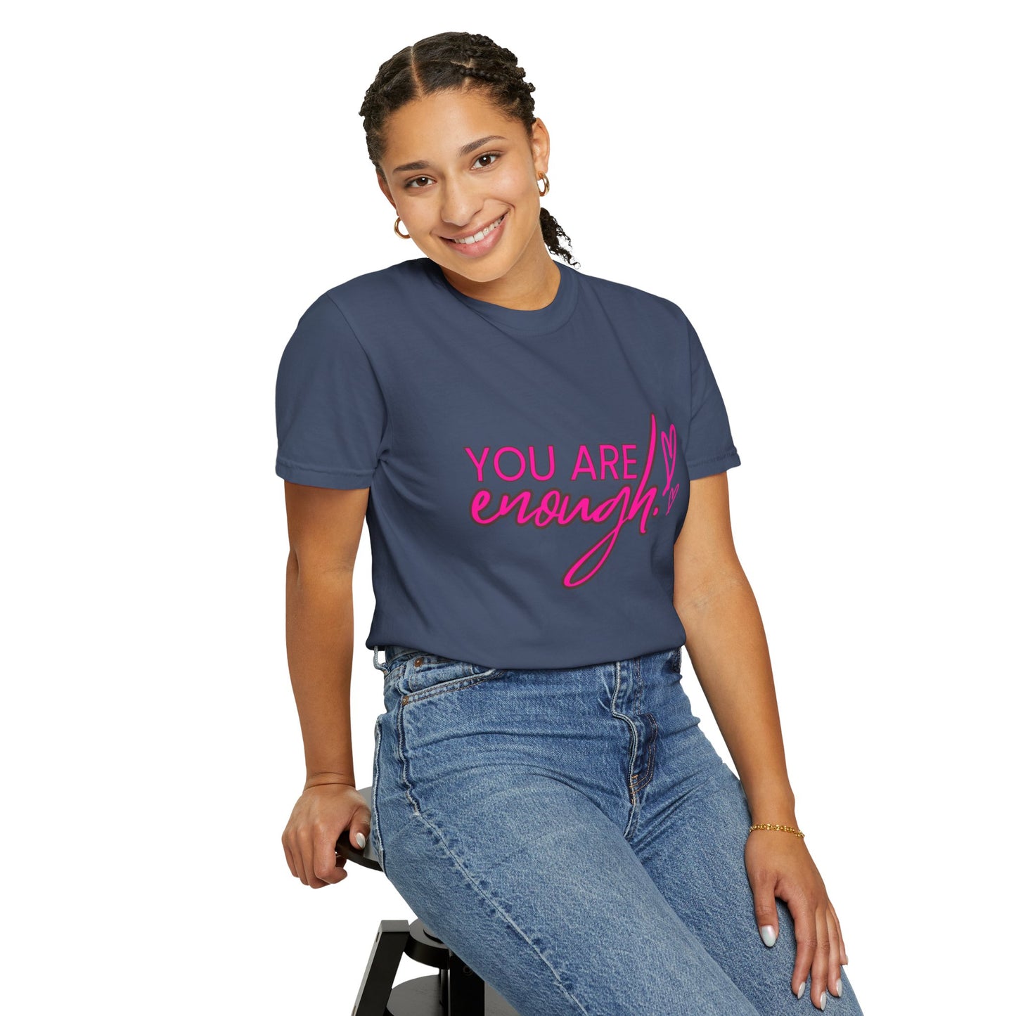 You Are Enough Unisex T-Shirt, Inspirational Tee, Self-Love Shirt, Gift for Her, Motivational Fashion