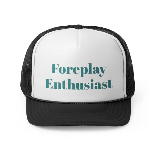 Playful Trucker Cap - "Foreplay Enthusiast" | Fun Gift, Casual Wear, Unique Hat, Party Accessory, Trendy Headwear
