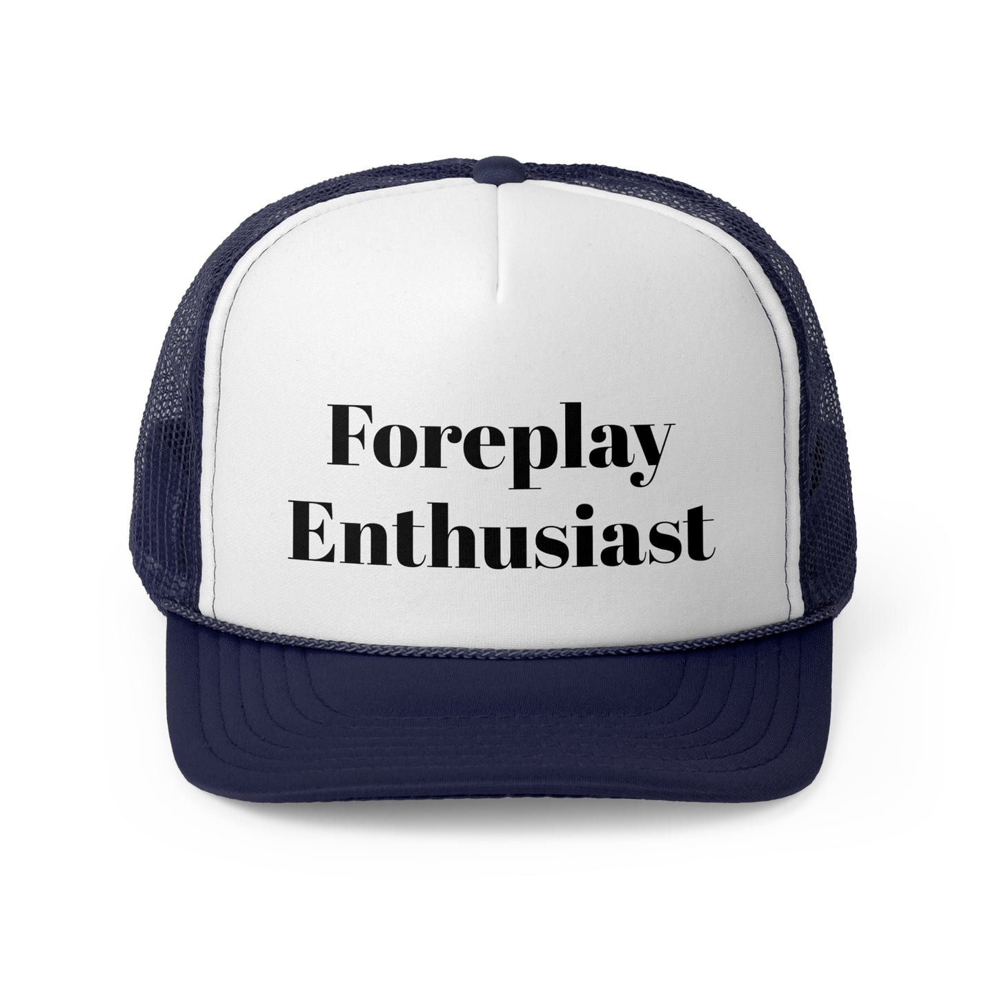 Playful Trucker Cap - "Foreplay Enthusiast" | Fun Gift, Casual Wear, Unique Hat, Party Accessory, Trendy Headwear