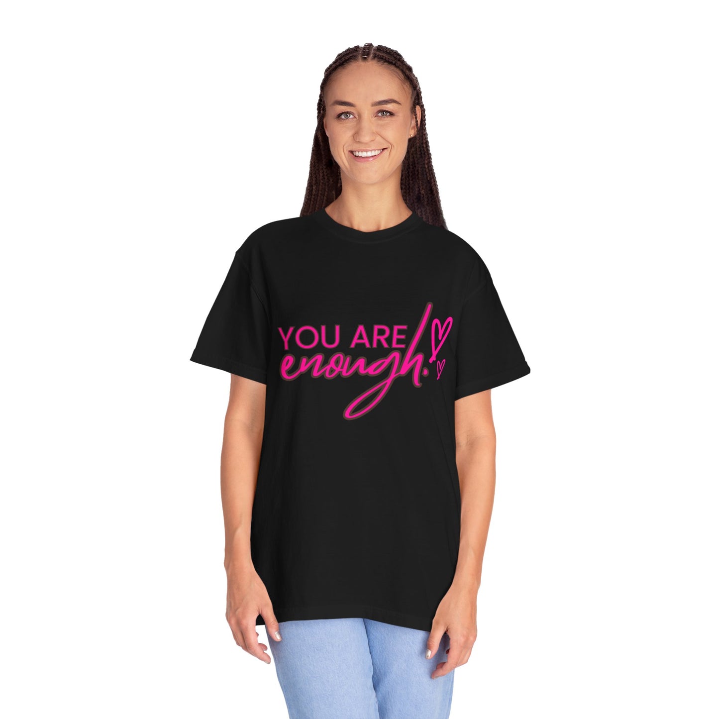 You Are Enough Unisex T-Shirt, Inspirational Tee, Self-Love Shirt, Gift for Her, Motivational Fashion